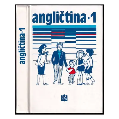 Angličtina pro základní školy : Díl 1 - Miroslava Jakešová (1992, Státní pedagogické nakladatels