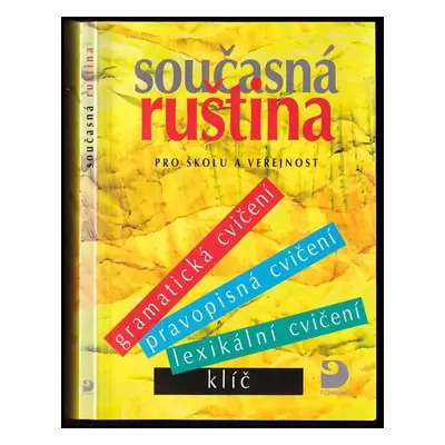 Současná ruština pro školu a veřejnost : cvičení gramatická, pravopisná, lexikální : klíč - Svět
