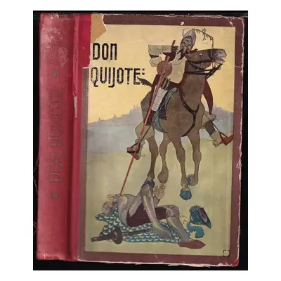 Don Quijote de la Mancha - Miguel de Cervantes Saavedra (1910, Emil Šolc)