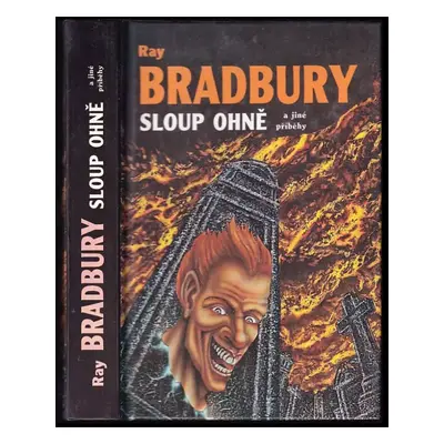 Sloup ohně a jiné příběhy - Ray Bradbury (1993, Polaris)