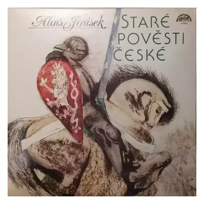 Staré Pověsti České (2xLP) - Alois Jirásek (1990, Supraphon)