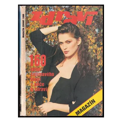 Magazín Zdraví 1990 : 160 stran zajímavého čtení z péče o zdraví - 1990 - Karel Průša (1990, Naš