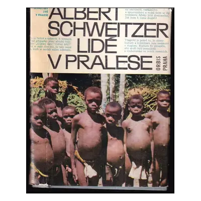 Lidé v pralese - Albert Schweitzer (1968, Orbis)