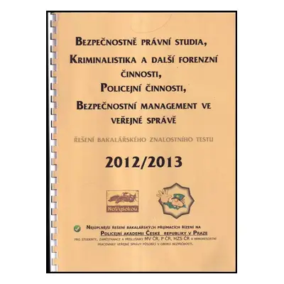 Bezpečnostně právní studia, kriminalistika a další forenzní činnosti, policejní činnosti, bezpeč