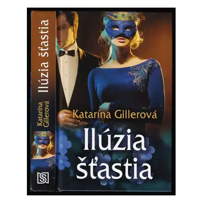 Ilúzia šťastia - Katarína Gillerová (2016, Slovenský spisovateľ)