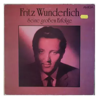 Seine Großen Erfolge - Fritz Wunderlich (1983, Amiga)