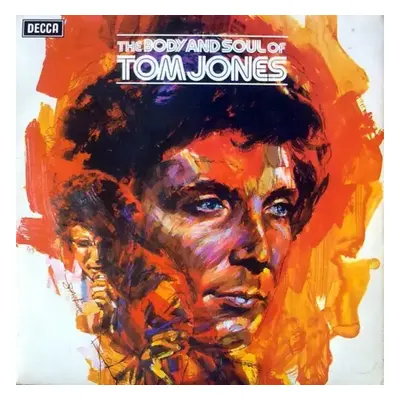 The Body And Soul Of Tom Jones - Tom Jones (1973, Decca)