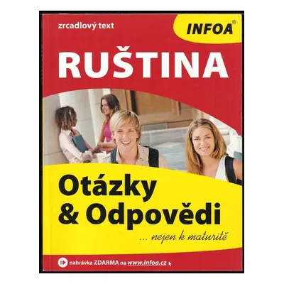 Maturita z ruštiny formou otázek a odpovědí : otázky & odpovědi : nejen k maturitě - Marija Ivan