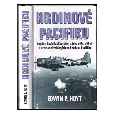 Hrdinové Pacifiku - Edwin Palmer Hoyt (2004, Beta)