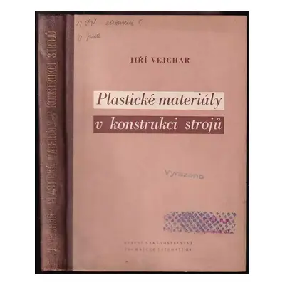 Plastické materiály v konstrukci strojů (1953, Státní nakladatelství technické literatury)