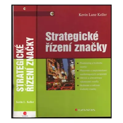 Strategické řízení značky : Positioning a hodnota značky : Plánování a implementace marketingový