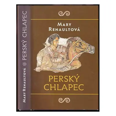 Perský chlapec - Mary Renault (1997, Argo)