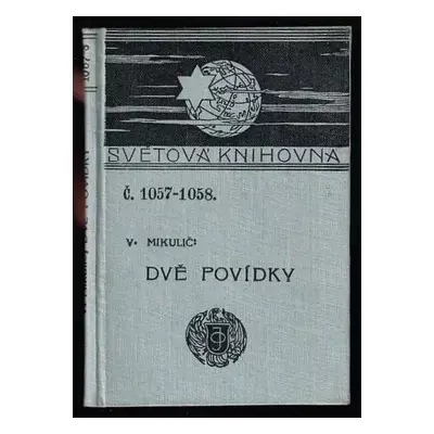 Dvě povídky - Mikulić (1912, J. Otto)