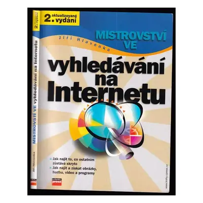 Vyhledávání na internetu - Jiří Hlavenka (2004, Computer Press)