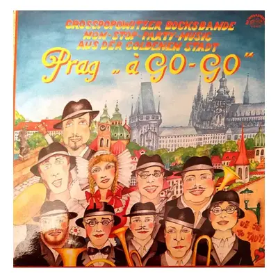 Prag "À Go - Go" — Non-stop Party Music Aus Der Goldenen Stadt - Velkopopovická Kozlovka (1991, 