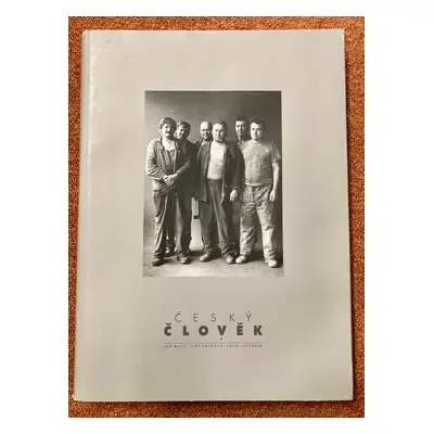 Český člověk : fotografie z let 1982-1996 - Jiří Poláček, Jan Malý, Jan Malý, Ivan Lutterer (199