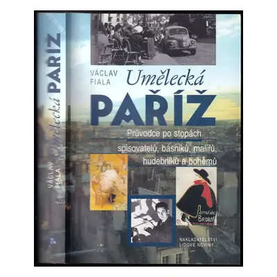 Umělecká Paříž : průvodce po stopách spisovatelů, básníků, malířů, hudebníků a bohémů - Václav F