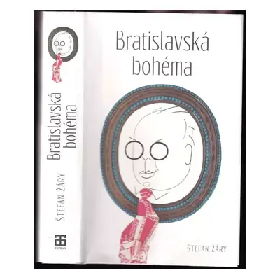 Bratislavská bohéma - Štefan Žáry (2018, Tatran)