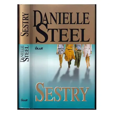 Sestry - Danielle Steel (2007, Ikar)