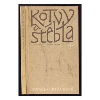 Kotvy a stébla - Jarmila Urbánková (1978, Československý spisovatel)