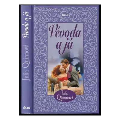 Vévoda a já - Julia Quinn (2007, Ikar)