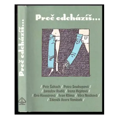 Proč odcházíš-- - Petr Šabach (2010, Listen)