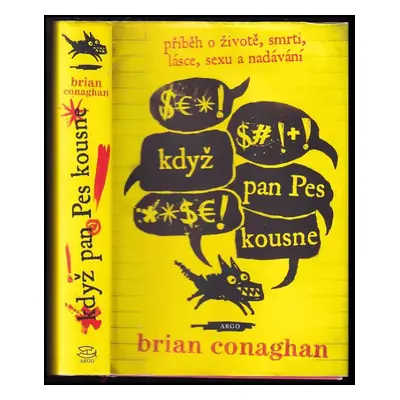 Když pan Pes kousne - Brian Conaghan (2016, Argo)