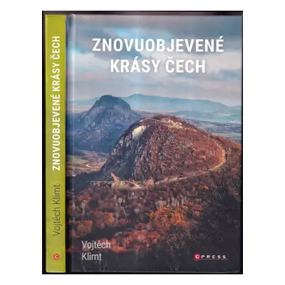 Znovuobjevené krásy Čech : cesta na severozápad - Vojtěch Klimt (2023, CPress)