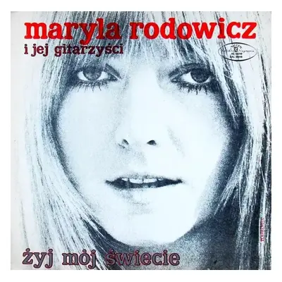 Żyj Mój Świecie - Maryla Rodowicz I Jej Gitarzyści (1970, Polskie Nagrania Muza)