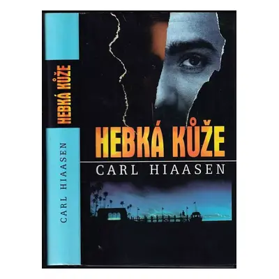 Hebká kůže - Carl Hiaasen (1998, Mustang)