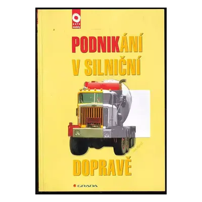 Podnikání v silniční dopravě - Jan Kyncl (2001, Grada)