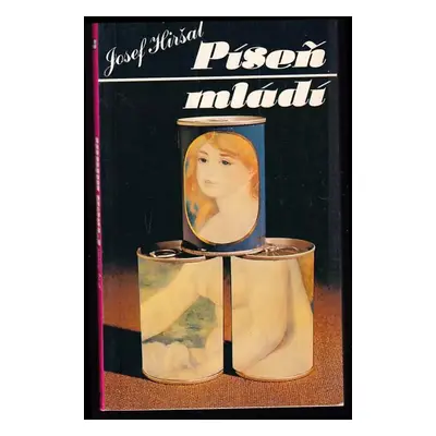 Píseň mládí - Josef Hiršal (1986, Sixty-Eight Publishers)