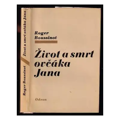 Život a smrt ovčáka Jana - Roger Boussinot (1980, Odeon)