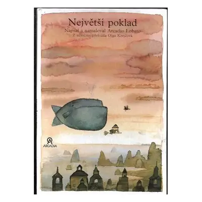 Největší poklad - Arcadio Lobato (1992, Arcadia)