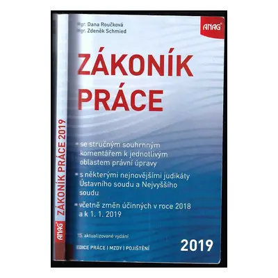 Zákoník práce : prováděcí nařízení vlády a další související předpisy s komentářem k 1. 1. 2019 