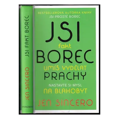 Jsi fakt borec : umíš vydělat prachy : nastavte si mysl na blahobyt - Jen Sincero (2020, Euromed