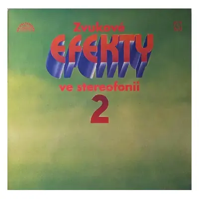 Zvukové Efekty Ve Stereofonii 2 - No Artist (1974, Supraphon)