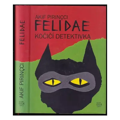 Felidae : kočičí detektivka - Akif Pirinçci (2008, Argo)