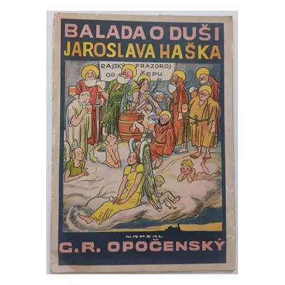 Balada o duši Jaroslava Haška - Gustav Roger Opočenský (1936, Odbor Klubu turistů)