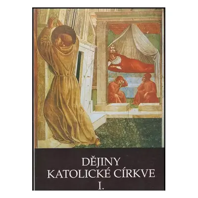 Dějiny katolické církve : I - Jaroslav Kadlec (1993, Vydavatelství Univerzity Palackého)