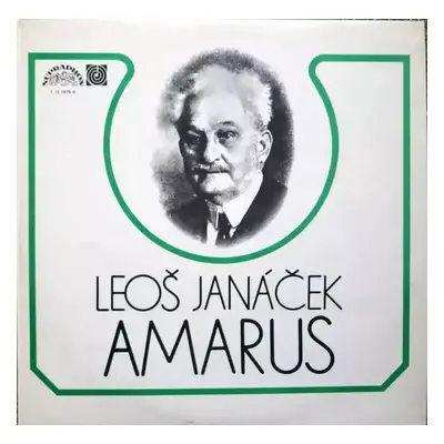 Amarus / Pod Jabloní - Josef Suk, Leoš Janáček, Czech Philharmonic Chorus, Josef Veselka, Otakar