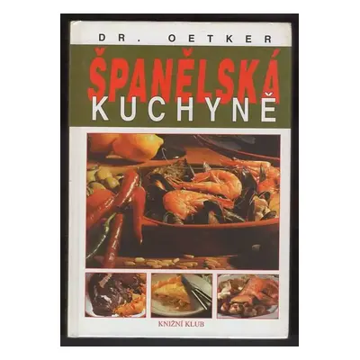 Španělská kuchyně (1999, Knižní klub)