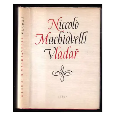 Vladař ; Život Castruccia Castracaniho z Lukky : život Castruccia Castracaniho z Lukky - Niccolò