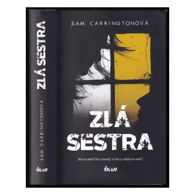 Špatná sestra - Sam Carrington (2019, Ikar)