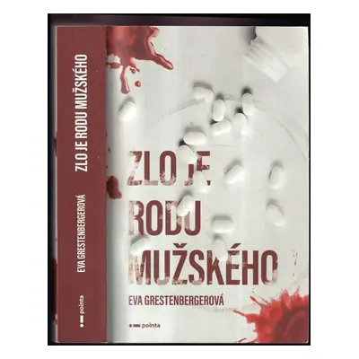 Zlo je rodu mužského - Eva Grestenbergerová (2019, Pointa)