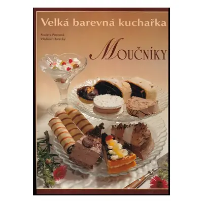 Velká barevná kuchařka - Svatava Poncová (2001, Knižné centrum)