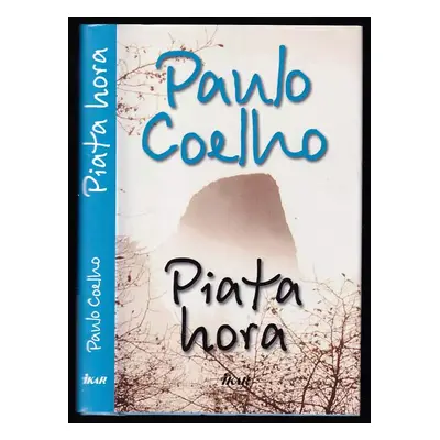 Piata hora - Paulo Coelho (2010, Ikar)