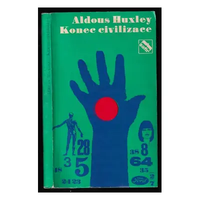 Konec civilizace - Aldous Huxley (1970, Horizont)