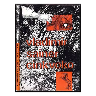 Cinkvoko a jiné texty o školení za školou - Vladimír Sainer (1993, Pražská imaginace)