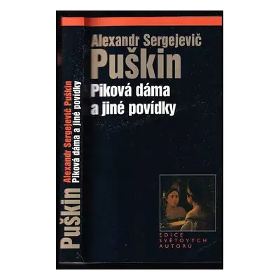 Piková dáma a jiné povídky - Aleksandr Sergejevič Puškin (2004, Levné knihy KMa)